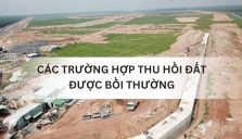 Các Trường Hợp Thu Hồi Đất Được Bồi Thường Theo Quy Định Nhà Nước